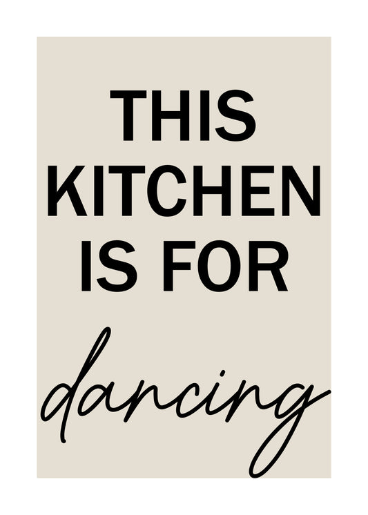 This Kitchen is for Dancing