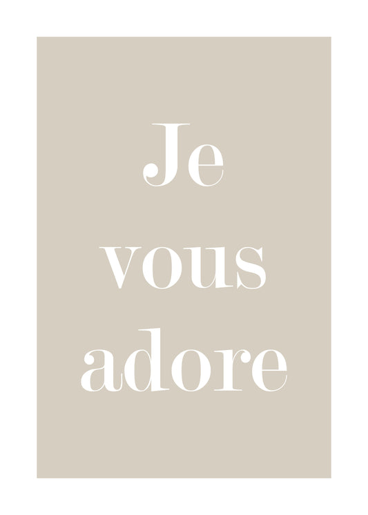 Je Vous Adore