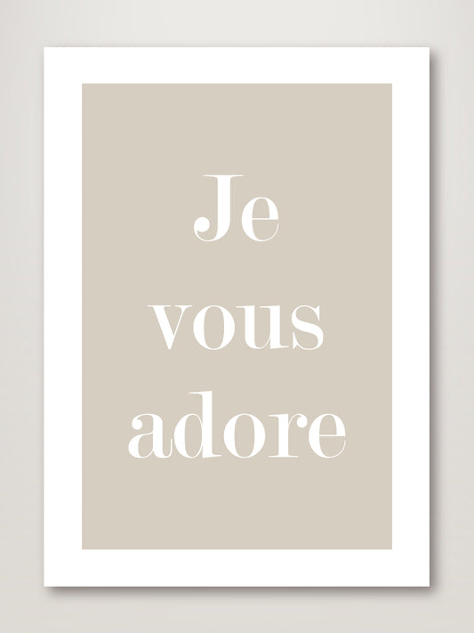 Je Vous Adore