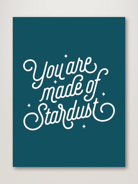 You are made of Stardust