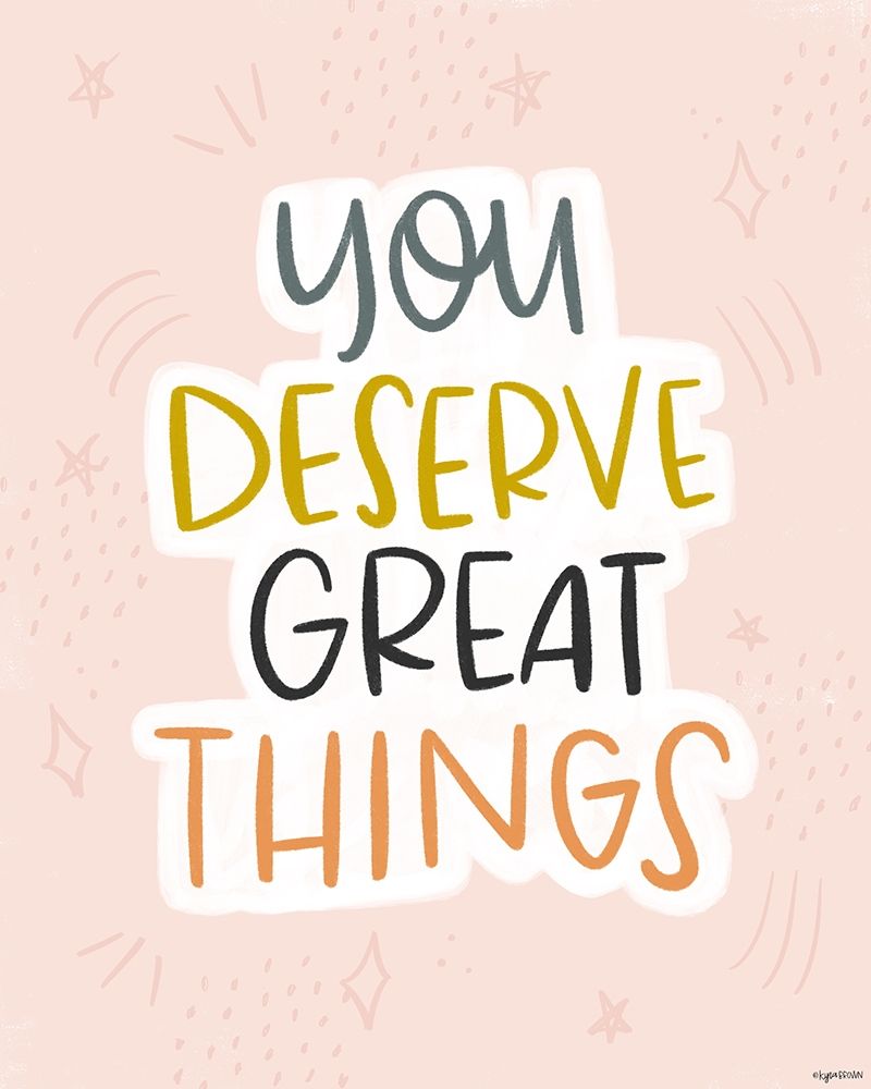 You Deserve